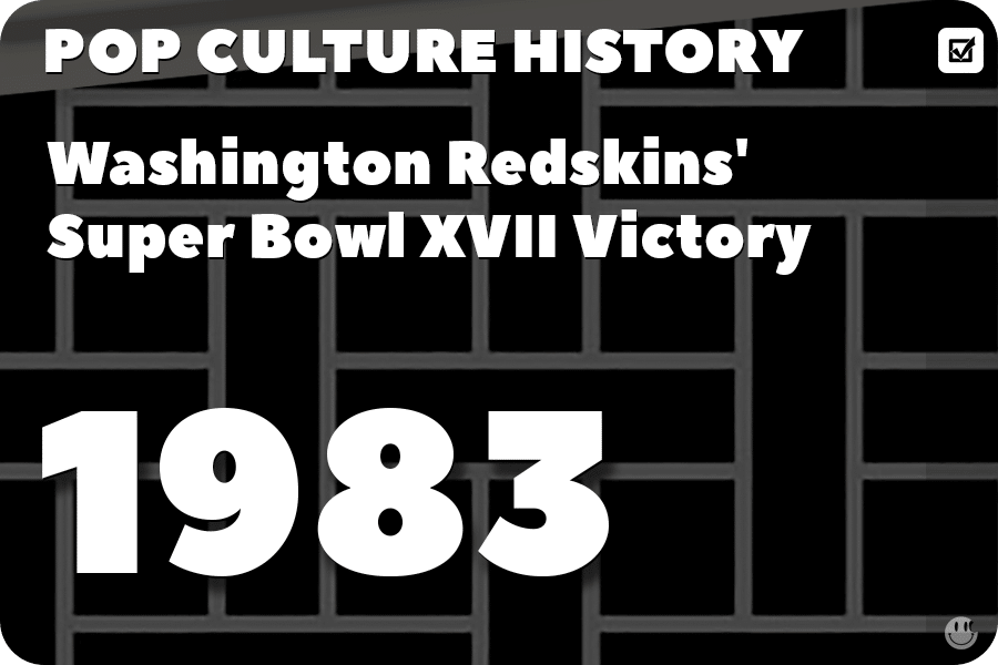 The Washington Redskins’ Super Bowl XVII Victory