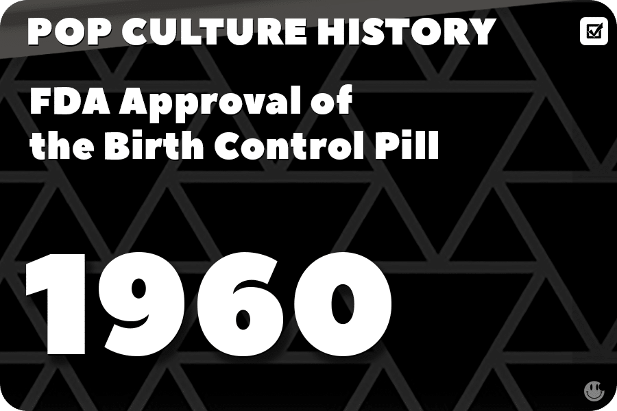 FDA Approval of the Birth Control Pill